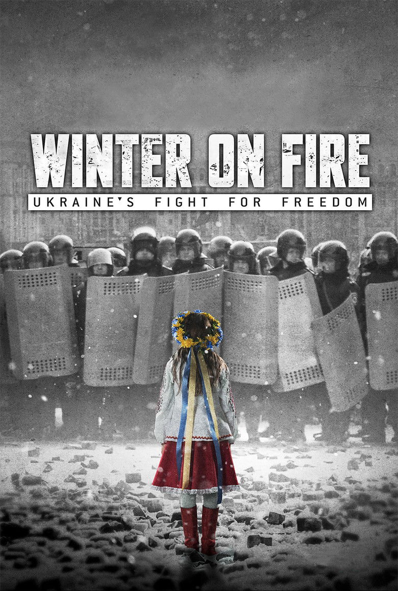 Winter on Fire: Ukraines Fight for Freedom  วินเทอร์ ออน ไฟร์: การต่อสู้เพื่ออิสรภาพของยูเครน (2015)