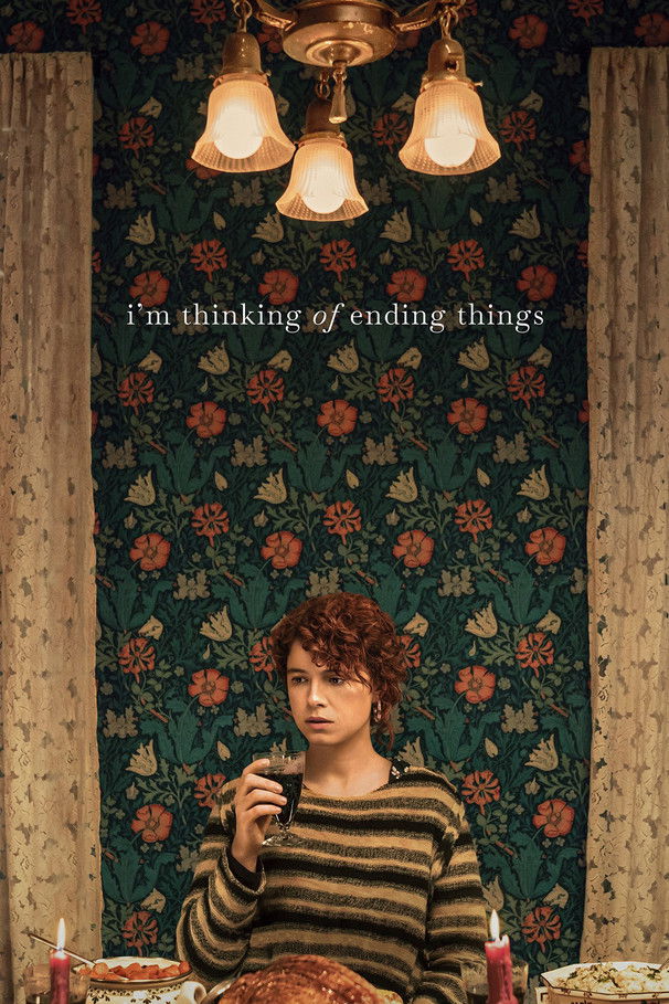 Im Thinking of Ending Things  อยากให้เธออยู่ดูตอนจบด้วยกัน (2020)