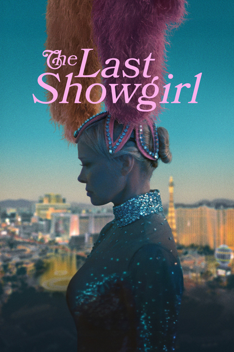 The Last Showgirl  เดอะ ลาสต์ โชว์เกิร์ล (2024)