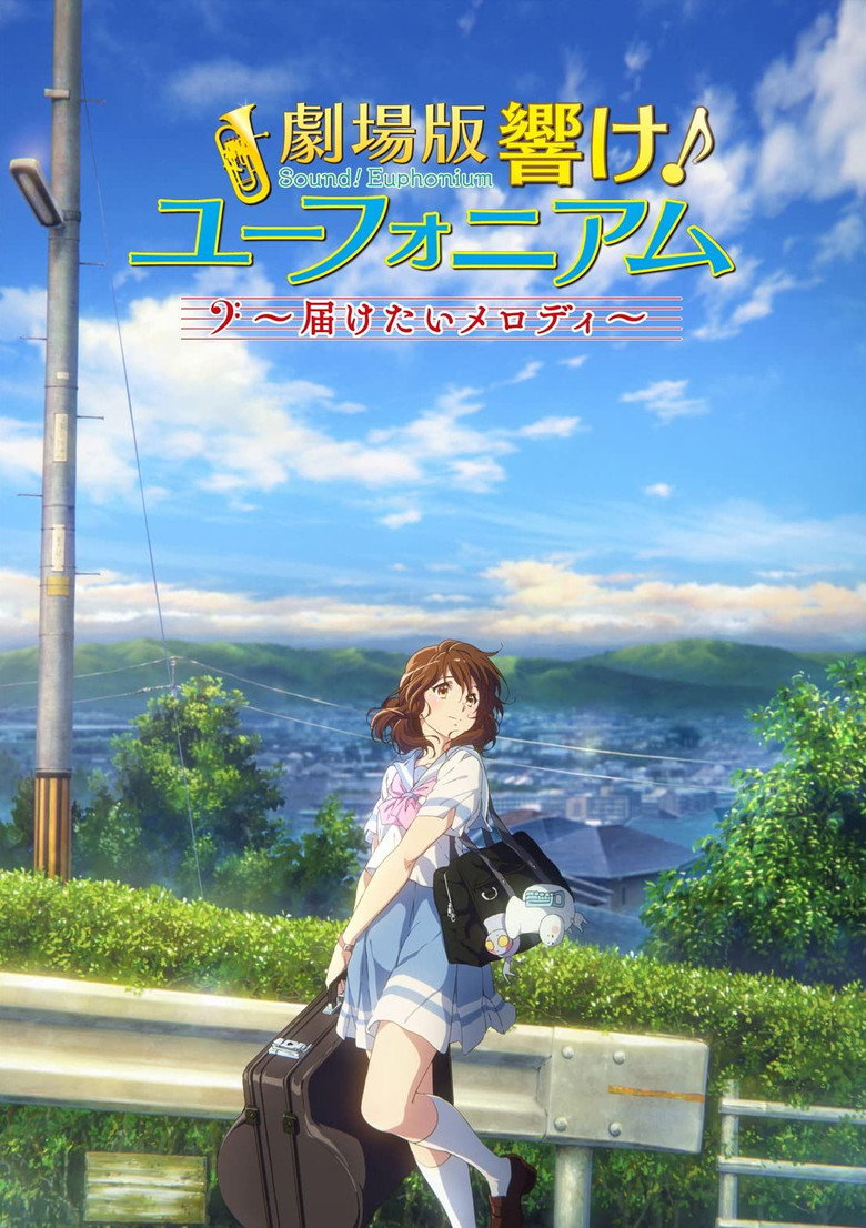 Sound! Euphonium the Movie – May the Melody Reach You! (2017)