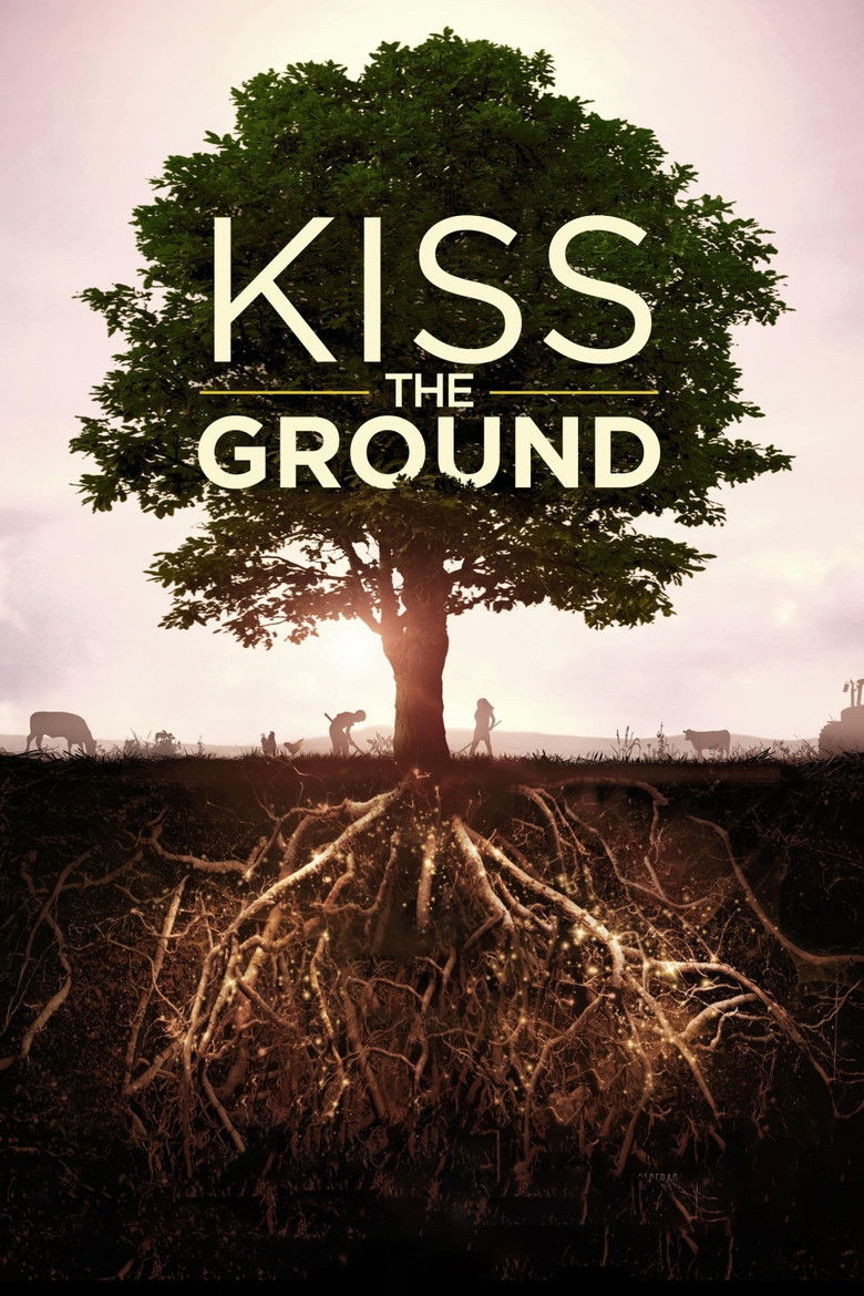 Kiss the Ground  จุมพิตแด่ผืนดิน (2020)