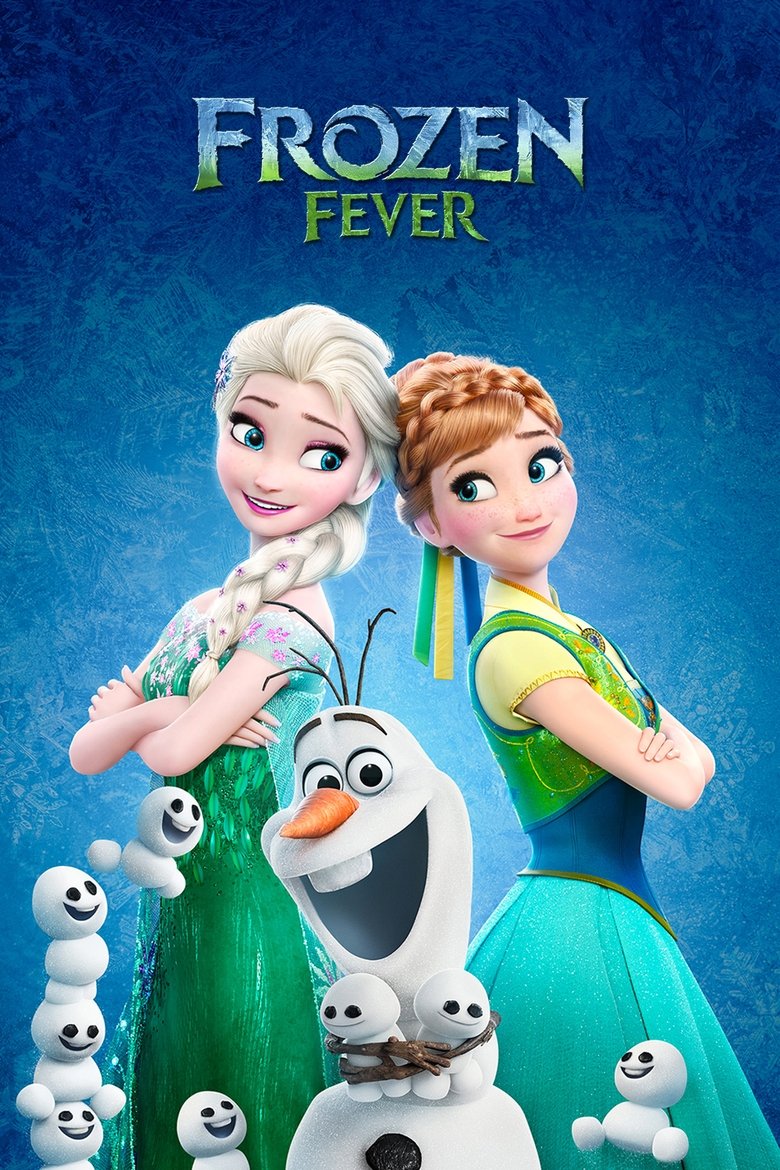 Frozen Fever  โฟรเซ่น ฟีเวอร์ (2015)