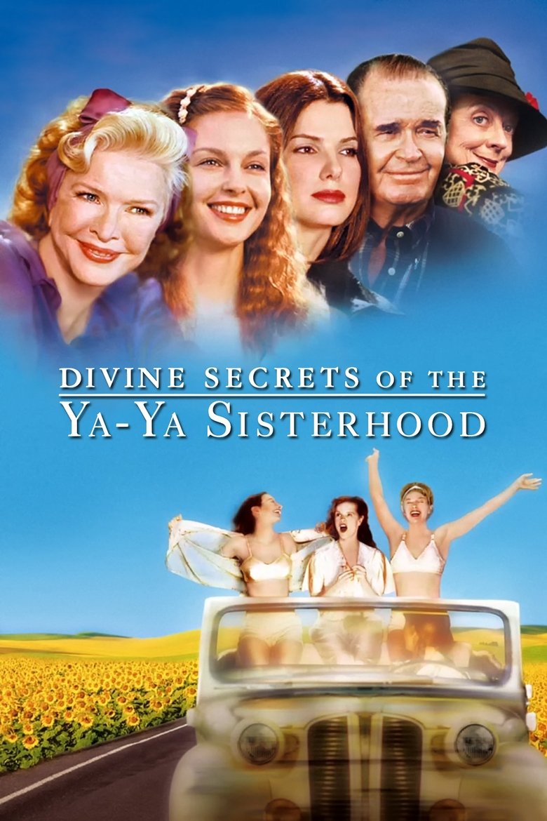 Divine Secrets of the Ya-Ya Sisterhood  คุณแม่…คุณลูก มิตรภาพตลอดกาล (2002)