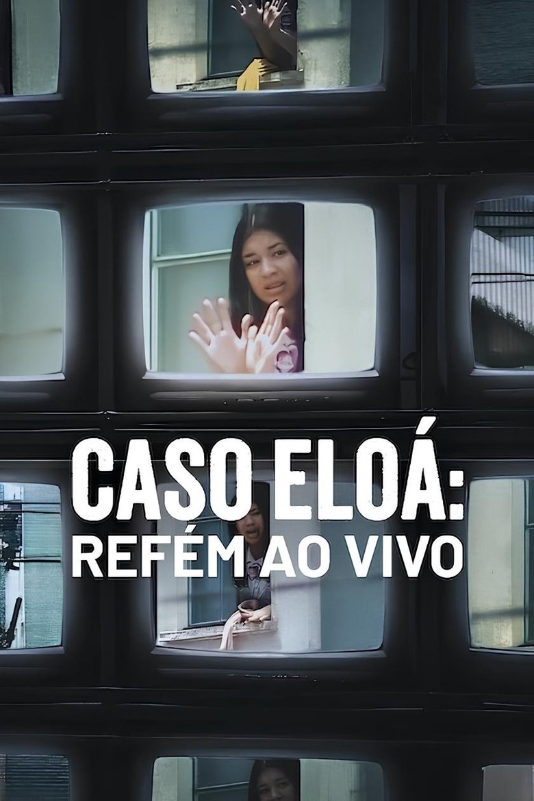 Eloá the Hostage: Live on TV (Caso Eloá: Refém ao Vivo) (2025) คดีเอโลอา: ไลฟ์สดเหตุจับตัวประกัน
