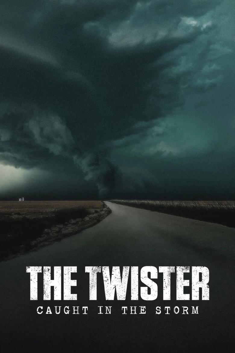 The Twister Caught in the Storm  ติดอยู่กลางพายุ (2025)