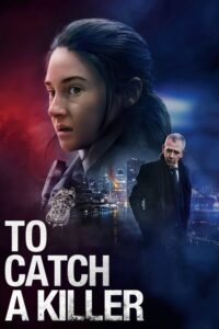 Catch The Killer ปฏิบัติการณ์ล่าฆาตกร (2026)