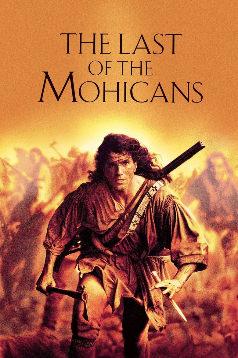 The Last of the Mohicans โมฮีกันจอมอหังการ (1992)