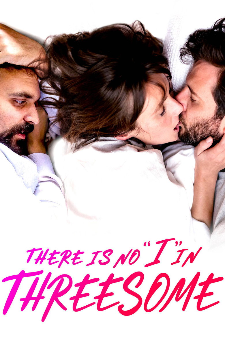 There Is No I in Threesome ลิ้มลองหลากรัก (2021)