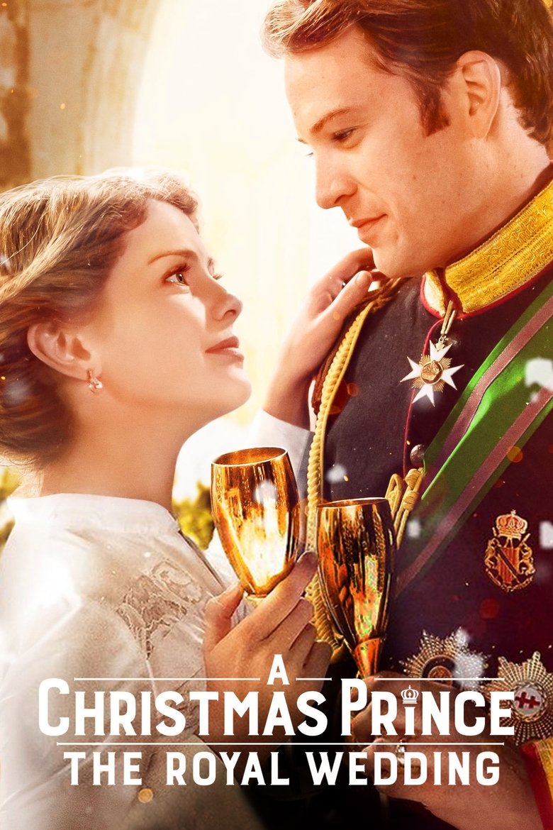 A Christmas Prince The Royal Wedding  เจ้าชายคริสต์มาส มหัศจรรย์วันวิวาห์ (2018)