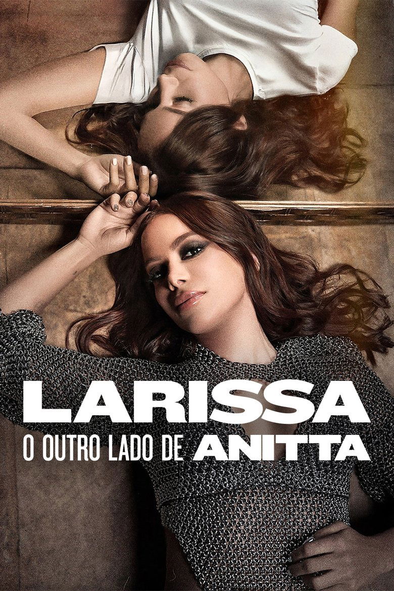 Larissa The Other Side of Anitta  ลาริสสา อีกด้านของอนิตต้า (2025)