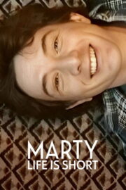 Marty Life Is Short มาร์ตี้ ชีวิตมันสั้น (2026)