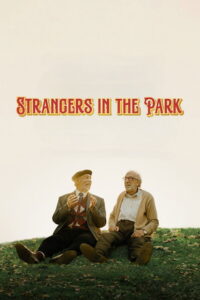 Strangers in the Park คนแปลกหน้าในสวน (2026)