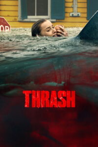 Thrash ฉลามคลั่ง ทะเลเดือด (2026)