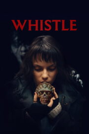 Whistle หวีดเรียกผี (2026)