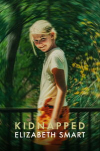 Kidnapped Elizabeth Smart คดีลักพาตัว เอลิซาเบธ สมาร์ท (2026)