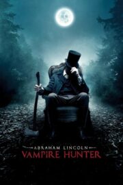 Abraham Lincoln: Vampire Hunter (2012) | NuengDee24