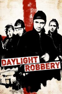 Daylight Robbery (2008) | NuengDee24