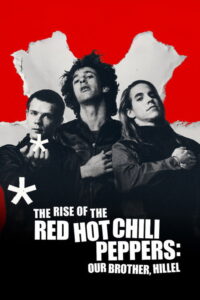 The Rise of the Red Hot Chili Peppers: Our Brother, Hillel (2026) พากย์ไทย