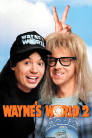 Wayne’s World 2 (1993) | NuengDee24