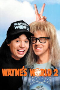 Wayne’s World 2 (1993) | NuengDee24