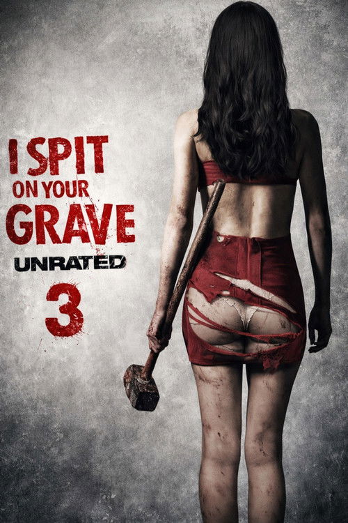 I Spit on Your Grave: Vengeance is Mine (2015)