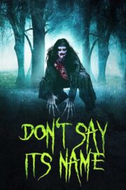 Don’t Say Its Name (2021) | NuengDee24