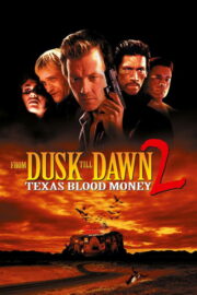 From Dusk Till Dawn 2: Texas Blood Money (1999) พากย์ไทย