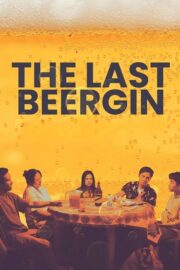 The Last BeerGin (2025) | NuengDee24