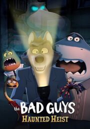 The Bad Guys: Haunted Heist (2024) | NuengDee24