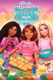 Barbie and Teresa: Recipe for Friendship (2025) | NuengDee24