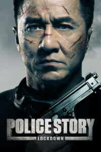 Police Story: Lockdown (2013) | NuengDee24