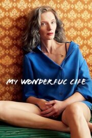 My Wonderful Life (Moje wspaniale zycie) (2021) | NuengDee24