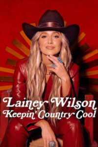 Lainey Wilson: Keepin’ Country Cool (2026) | NuengDee24