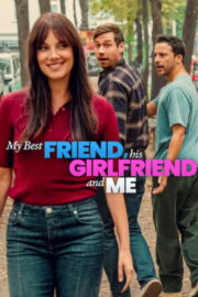 เพื่อนรัก แฟนเพื่อน และตัวผม (My Best Friend, His Girlfriend and Me (Mein bester Freund, seine Freundin und ich) 2026) | NuengDee24