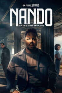 ทางสู่ฝันของนานโด (Nando Between Two Worlds – A Sintonia Film (Nando Entre Dois Mundos: Um Filme Sintonia) 2026) | NuengDee24