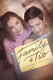 ครอบครัวคือสองเรา (Family of Two (A Mother and Son’s Story) 2023) | NuengDee24