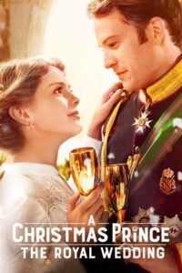 เจ้าชายคริสต์มาส: มหัศจรรย์วันวิวาห์ (2018) NETFLIX (A Christmas Prince: The Royal Wedding 2018) | NuengDee24